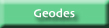 Geodes
